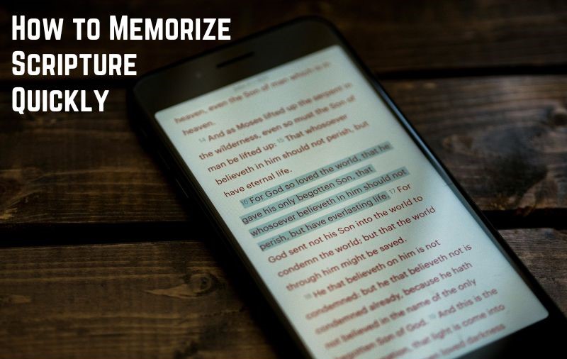 How to Memorize Scripture Quickly
